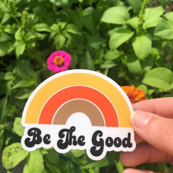 Be The Good Vinyl Sticker