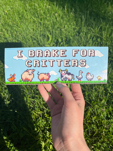 I brake for critters bumper sticker
